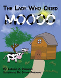 The Lady Who Cried MOOO (Paperback Book)